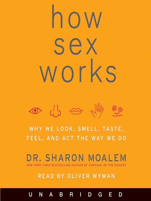 Title details for How Sex Works by Sharon Moalem - Available